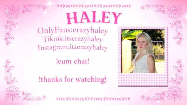haleycrazy 16-04-2026 Porn fuckher kiss fuckme sexygirl